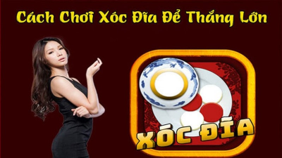 Xóc đĩa - Mẹo chơi cực hay mà bạn nhất định phải biết!